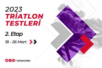 Triatlon Testleri 2. Etap, 18 Mart'ta başlıyor